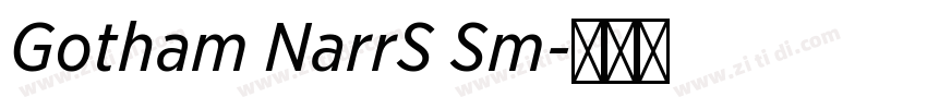 Gotham NarrS Sm字体转换 Gotham NarrS Sm字体转换